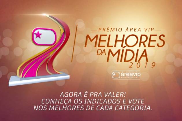 Prêmio Área VIP - Melhores da Mída 2019