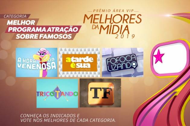 Prêmio Área VIP - Categoria Melhor Programa sobre Famosos de 2019