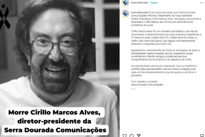 O comunicado feito pela TV Serra Dourada sobre a morte do Cirillo Marcos Alves, diretor-presidente do canal (Reprodução: Instagram)