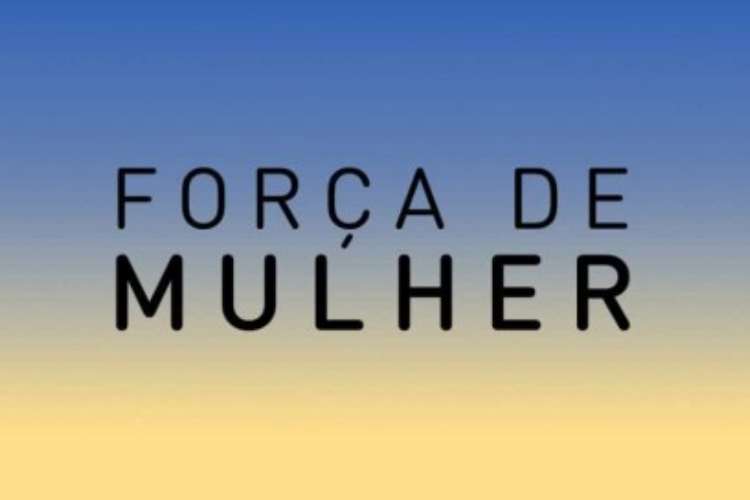 Força de Mulher