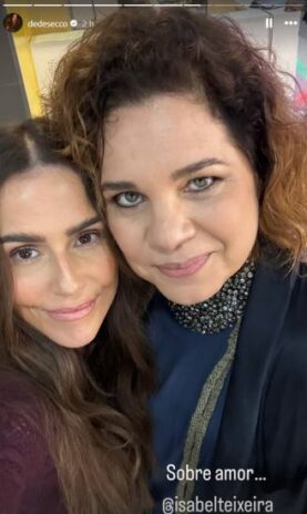 Deborah Secco e Isabel Teixeira (Reprodução: Instagram)