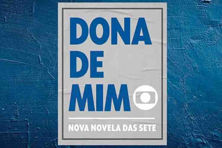 Logo provisória de Dona de Mim (Divulgação/Globo)